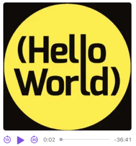 Hello World Podcast Cover featuring Beverly Clarke from Beverly Clarke Consulting Ltd