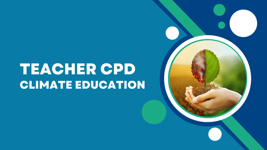 Teacher CPD - Climate Education in the Computing classroom