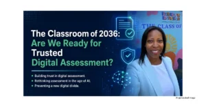 Graphic for blog on Classroom 2036, trusted digital assessment, AI in education and digital equity.